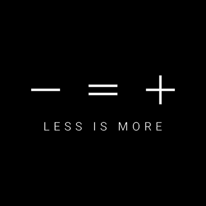 Less is more T-shirt