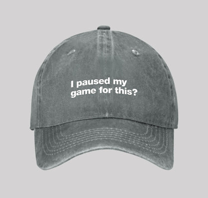 I paused my game for this Washed Vintage Baseball Cap