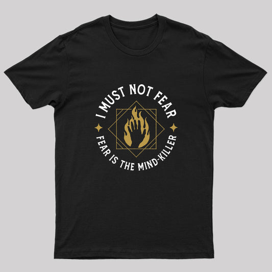 I Must Not Fear Nerd T-Shirt