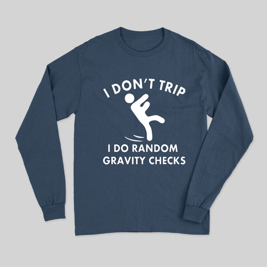 Random Gravity Checks Funny Long Sleeve T-Shirt