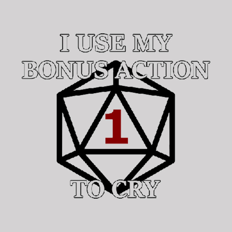 Bonus Action to Cry Style T-Shirt