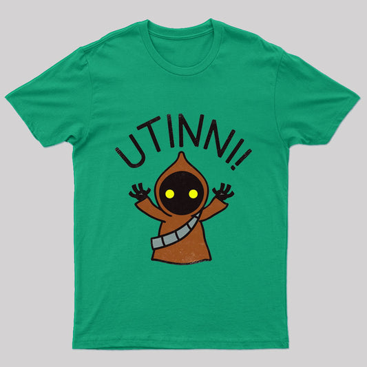 UTINNI! Geek T-Shirt