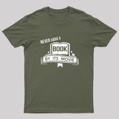 Never Judge A Book By It's Movie Geek T-Shirt