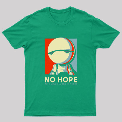 No Hope T-Shirt