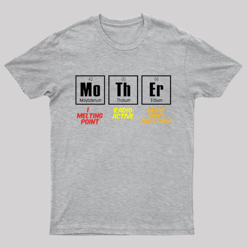 Mother Periodic Table Geek T-Shirt
