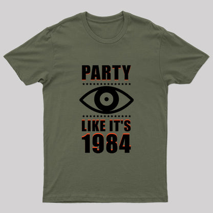 Party Like It's 1984 Geek T-Shirt