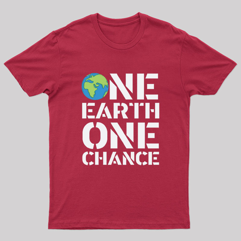 One Earth One Chance Geek T-Shirt