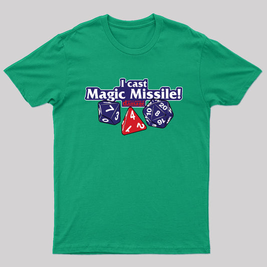 I Cast Magic Missile T-Shirt