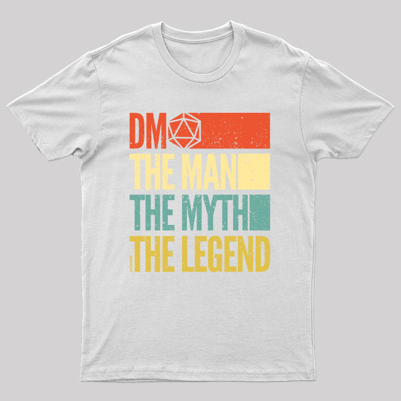 DM the man the myth the legend T-shirt