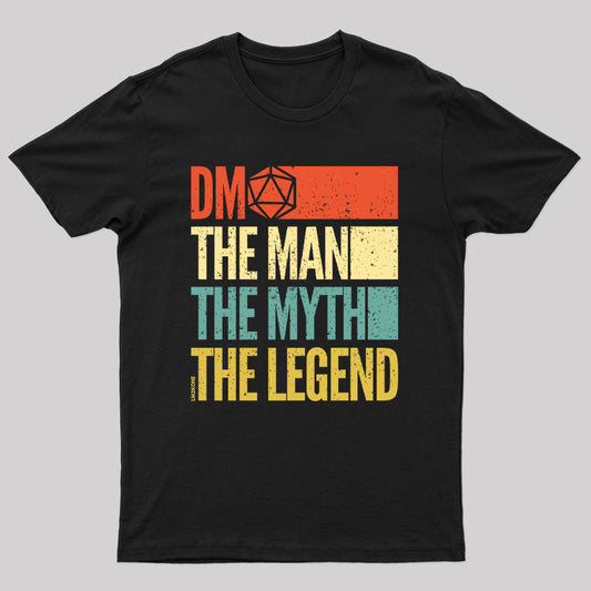 DM the man the myth the legend T-shirt