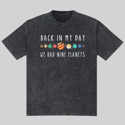 We Had Nine Planets Washed T-Shirt