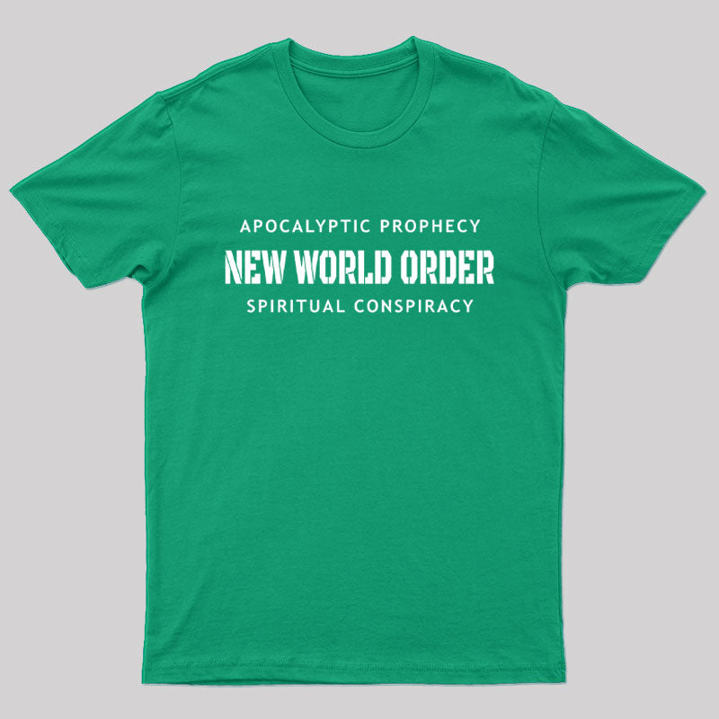 New World Order Spiritual Conspiracy Geek T-Shirt
