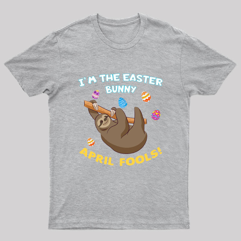 Sloth April Fools Day Geek T-Shirt