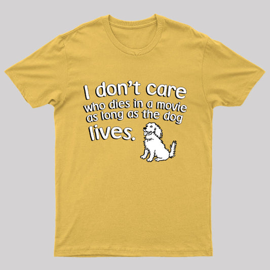 As Long As The Dog Lives Nerd T-Shirt