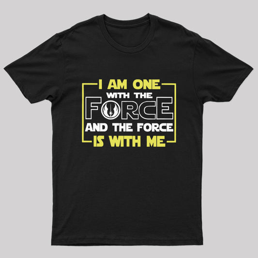 I Am One With The Force Nerd T-Shirt