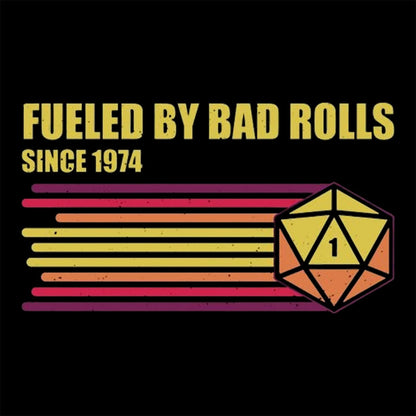 Fueled by Bad Rolls Nerd T-Shirt