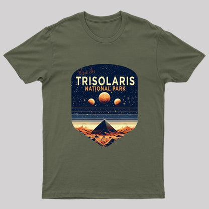 Visit The Trisolaris National Park Geek T-Shirt