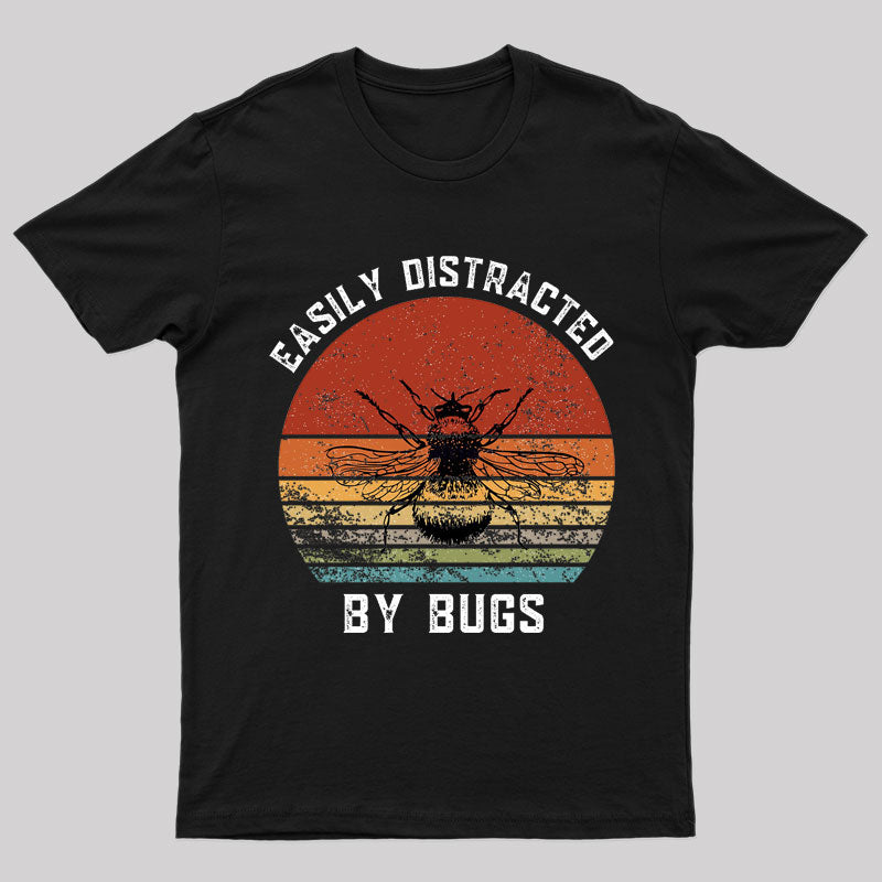Easily Distracted By Bugs Nerd T-Shirt