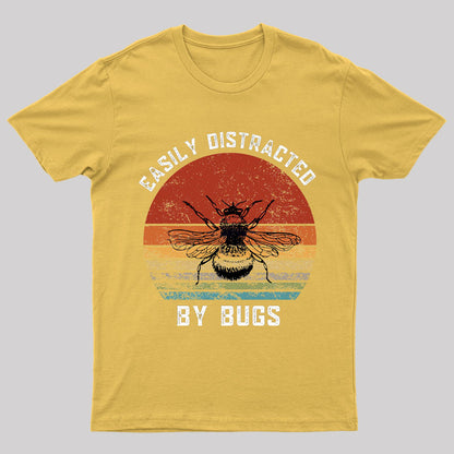 Easily Distracted By Bugs Nerd T-Shirt