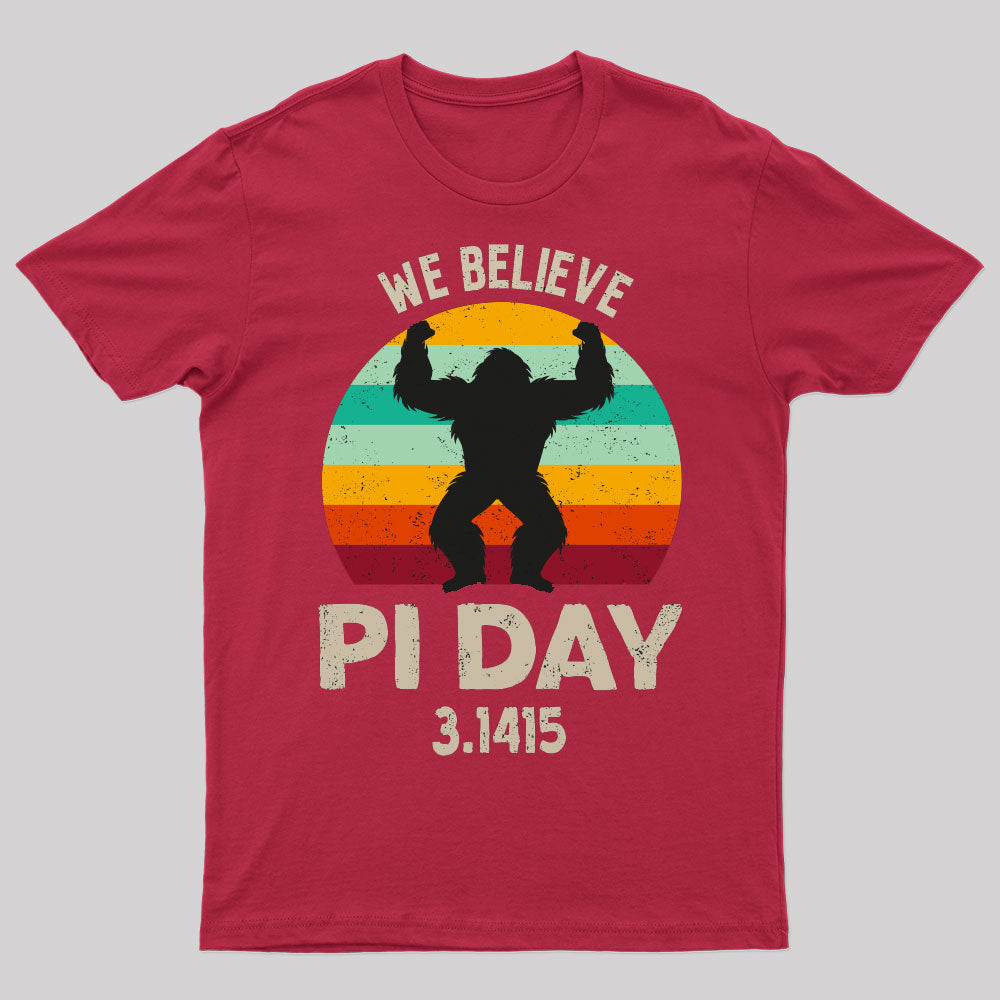 We Believe Pi Day Nerd T-Shirt