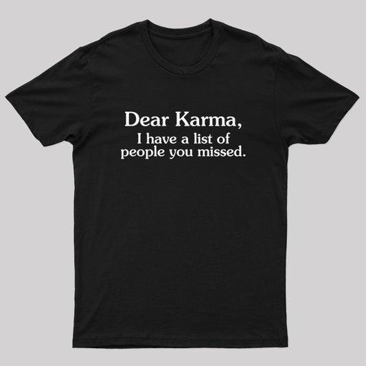 Dear Karma Nerd T-Shirt