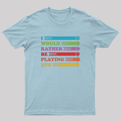 RPG Vintage - I Would Rather T-Shirt