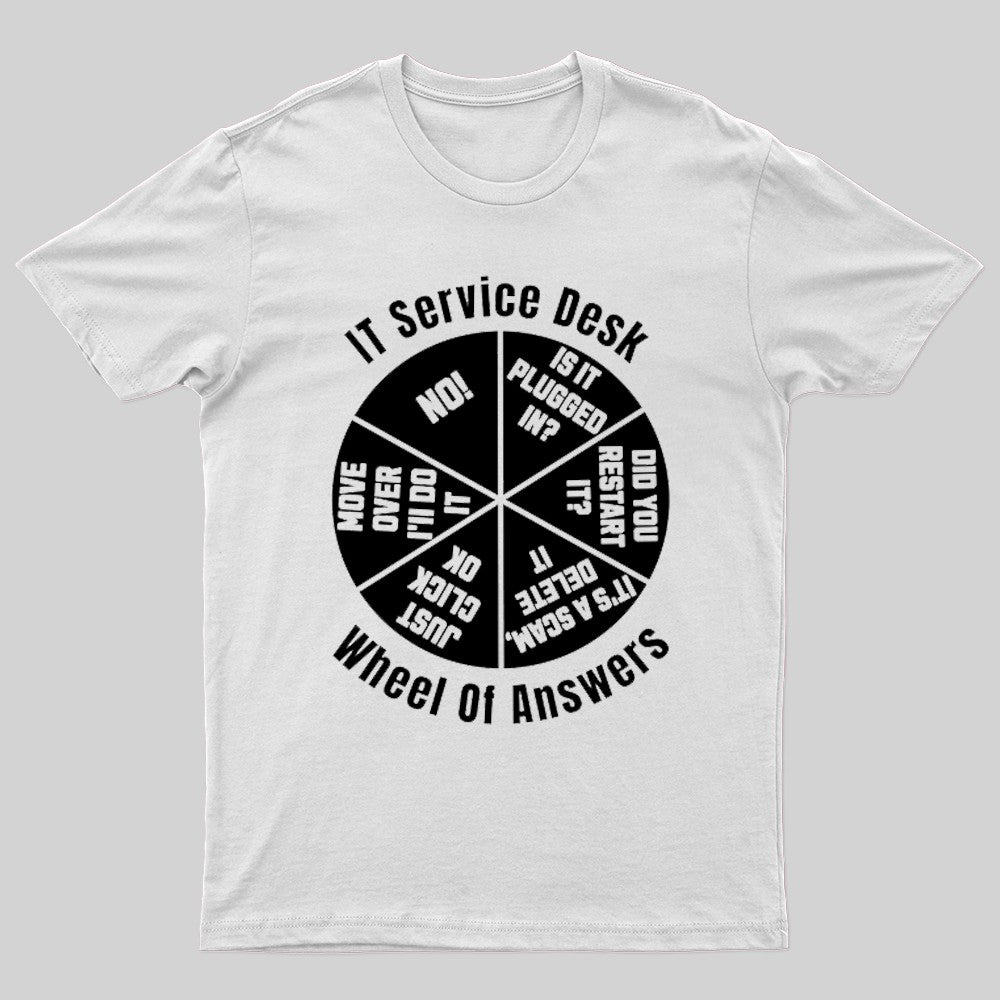 It Service Desk Wheel Of Answer Nerd T-Shirt