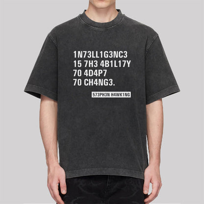 Intelligence - Stephen Hawking Washed T-shirt