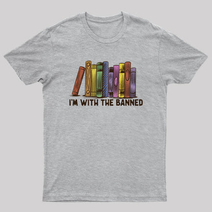 I'm With The Banned T-Shirt