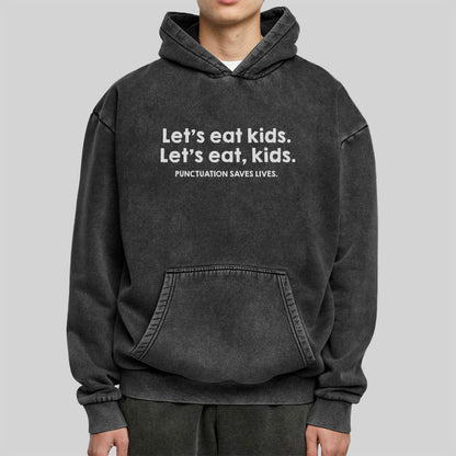 Punctuation Saves Lives Washed Hoodie
