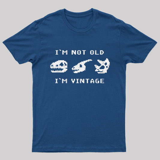 I'm Not Old I'm Vintage - Funny Dinosaur Bones T-Shirt
