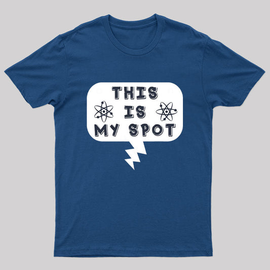 This Is My Spot T-Shirt