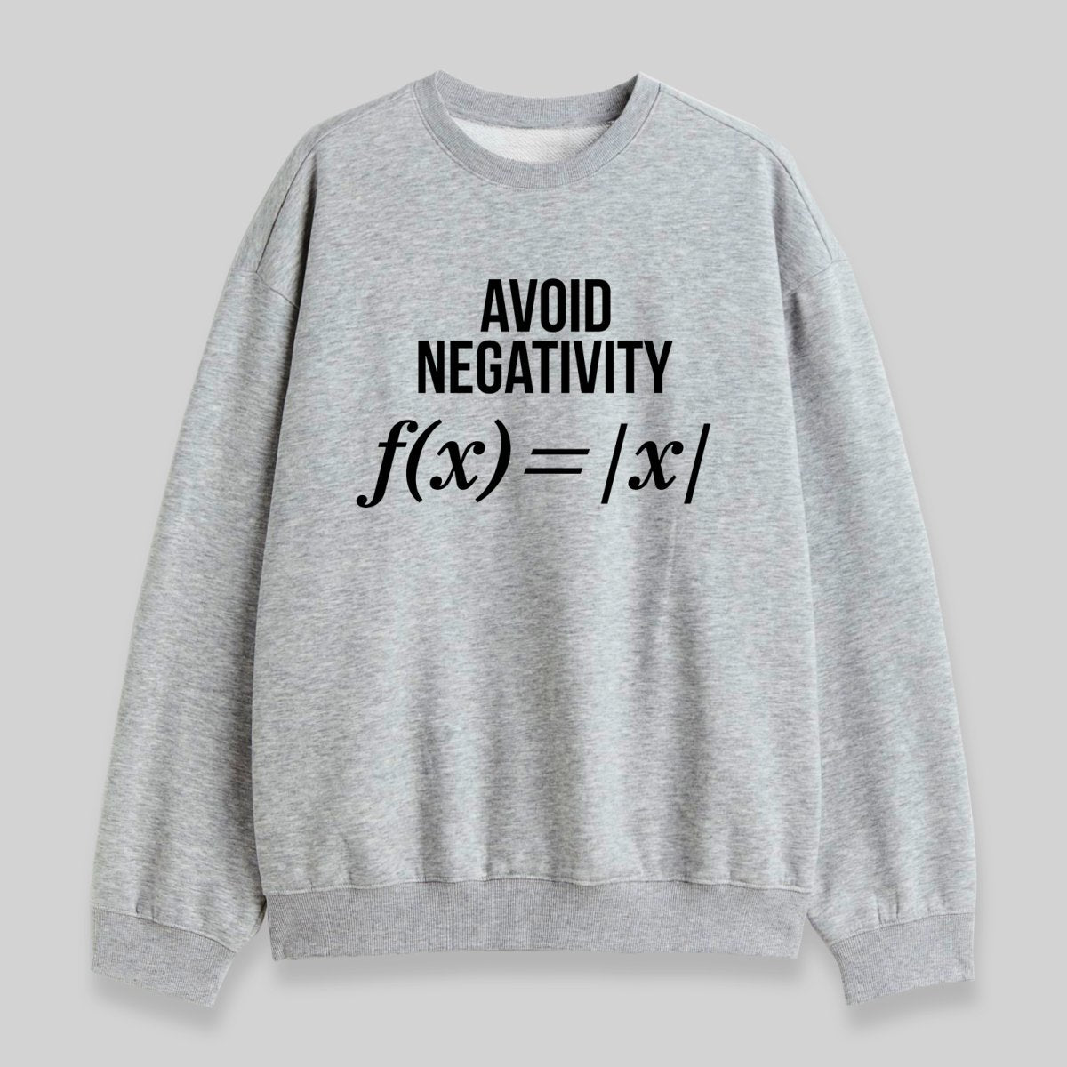 Avoid Negativity Sweatshirt - Geeksoutfit