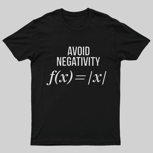 Avoid Negativity T-Shirt - Geeksoutfit