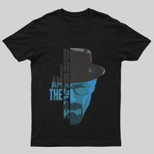 Breaking Bad (I am the danger) T-Shirt - Geeksoutfit