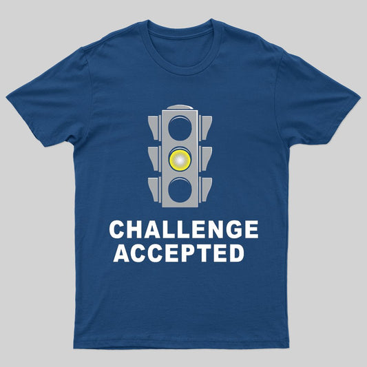 Challenge Accepted T-shirt - Geeksoutfit