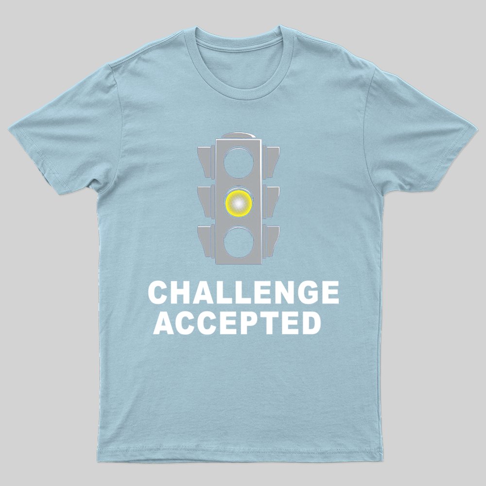 Challenge Accepted T-shirt - Geeksoutfit