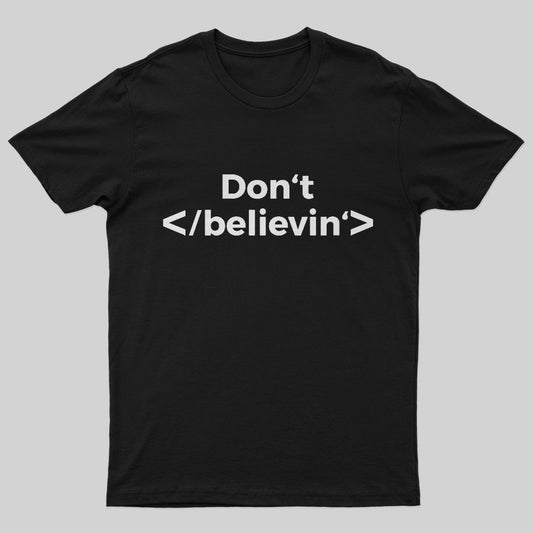 Don't Stop Believing T-Shirt - Geeksoutfit