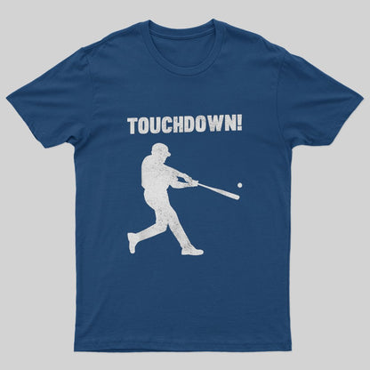 Funny Baseball Touchdown T-Shirt - Geeksoutfit