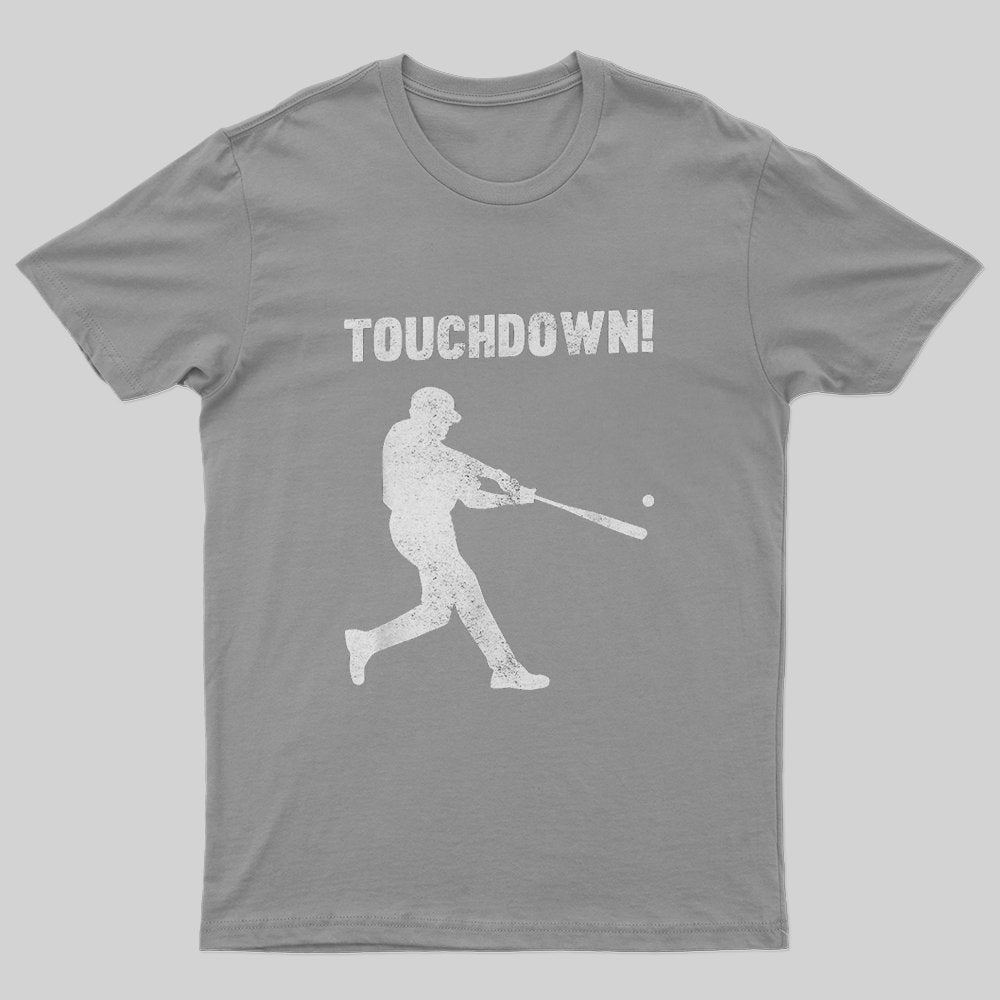 Funny Baseball Touchdown T-Shirt - Geeksoutfit