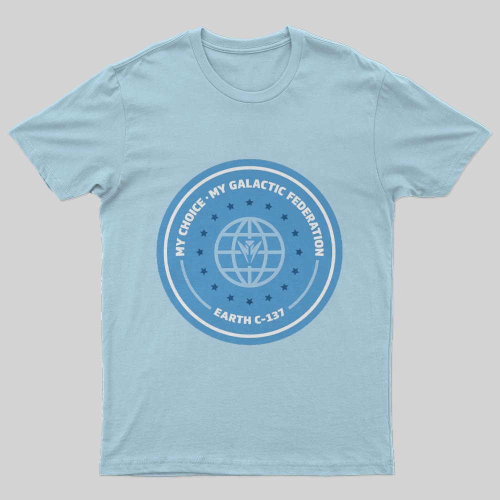 Galactic Federation - Earth C-137 T-Shirt - Geeksoutfit