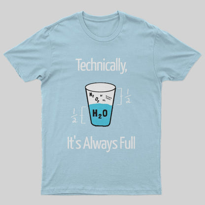 It's Always Full T-Shirt - Geeksoutfit