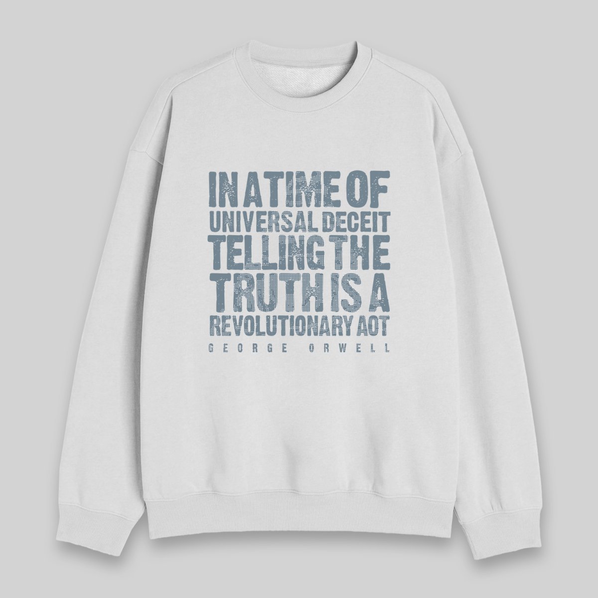 Orwellian Truth Sweatshirt - Geeksoutfit