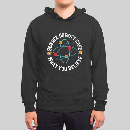 Science doesn't care what you believe Hoodie - Geeksoutfit