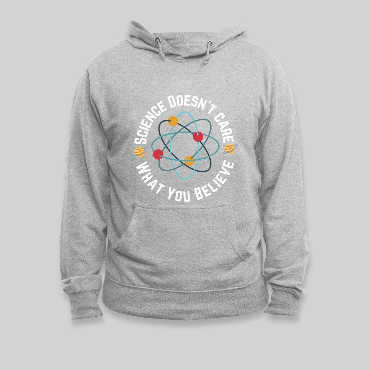 Science doesn't care what you believe Hoodie - Geeksoutfit