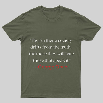 Truth Quote by George Orwell Classic T-shirt - Geeksoutfit