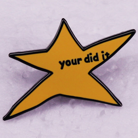 Your Did It Pins