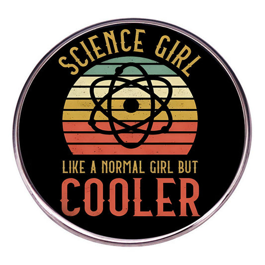 Science Girl Like a Normal Girl But Cooler Pins