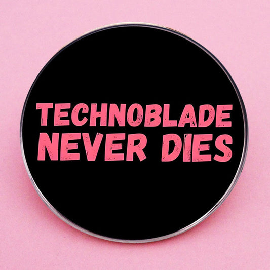 Technology Never Dies Pins
