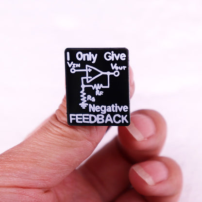 I Only Give Negative Feedback Pins